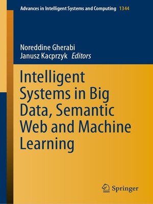 cover image of Intelligent Systems in Big Data, Semantic Web and Machine Learning